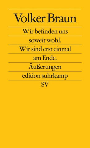 Wir befinden uns soweit wohl. Wir sind erst einmal am Ende