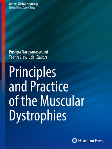 Principles and Practice of the Muscular Dystrophies