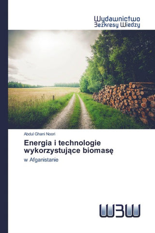 Energia i technologie wykorzystuj¿ce biomas¿