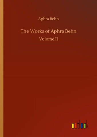 The Works of Aphra Behn