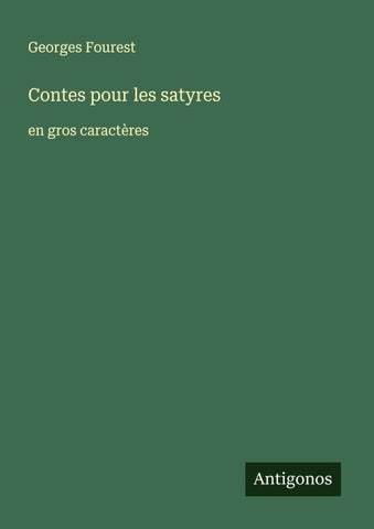 Contes pour les satyres