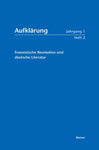 Aufklärung, Band 1/2: Französische Revolution und deutsche Literatur
