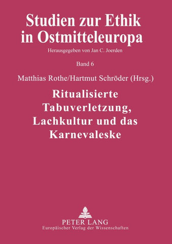 Ritualisierte Tabuverletzung, Lachkultur und das Karnevaleske