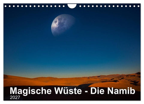 Magische Wüste - Die Namib (Wandkalender 2027 DIN A4 quer), CALVENDO Monatskalender