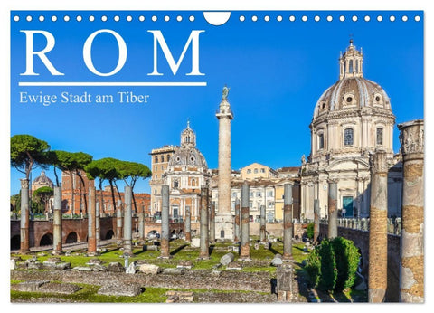 Rom - Ewige Stadt am Tiber (Wandkalender 2026 DIN A4 quer), CALVENDO Monatskalender