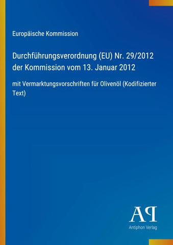 Durchführungsverordnung (EU) Nr. 29/2012 der Kommission vom 13. Januar 2012