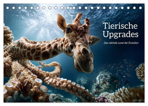 Tierische Upgrades. Das nächste Level der Evolution (Tischkalender 2027 DIN A5 quer), CALVENDO Monatskalender