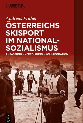 Österreichs Skisport im Nationalsozialismus