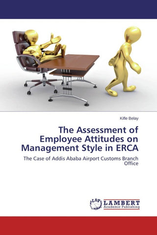 The Assessment of Employee Attitudes on Management Style in ERCA