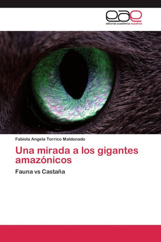 Una mirada a los gigantes amazónicos