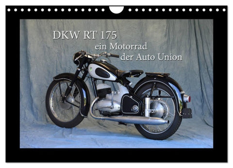 DKW RT 175 - Ein Motorrad der Auto Union (Wandkalender 2027 DIN A4 quer), CALVENDO Monatskalender