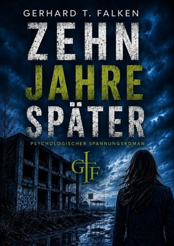 ZEHN JAHRE SPÄTER