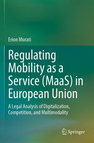 Regulating Mobility as a Service (MaaS) in European Union