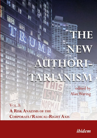 The New Authoritarianism. Vol 3