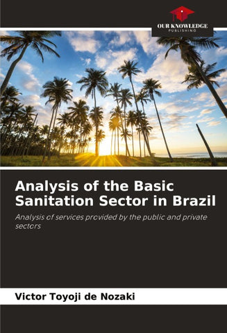 Analysis of the Basic Sanitation Sector in Brazil