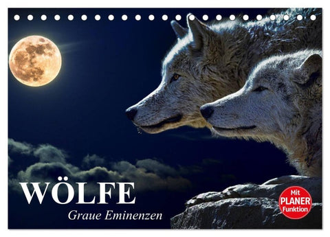 Wölfe. Graue Eminenzen (Tischkalender 2027 DIN A5 quer), CALVENDO Monatskalender