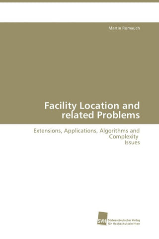Facility Location and related Problems