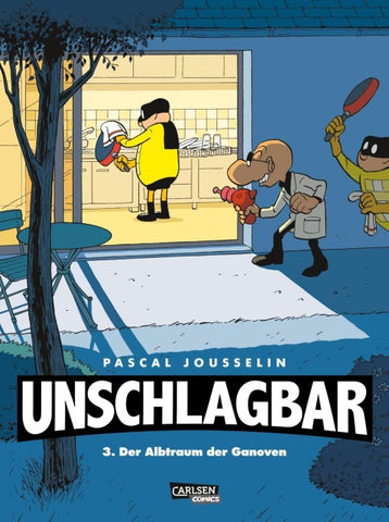 Unschlagbar! 3: Der Albtraum der Ganoven - Hardcoverausgabe