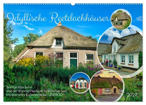 Idyllische Reetdachhäuser (Wandkalender 2027 DIN A2 quer), CALVENDO Monatskalender
