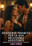Desiderio proibito per la sua bellissima assistente