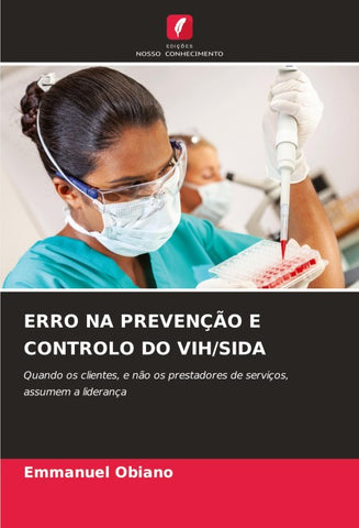 ERRO NA PREVENÇÃO E CONTROLO DO VIH/SIDA