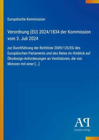 Verordnung (EU) 2024/1834 der Kommission vom 3. Juli 2024