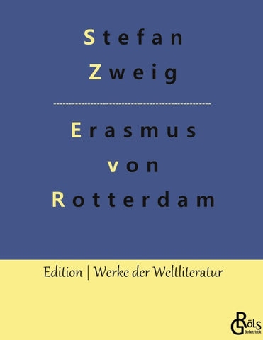 Triumph und Tragik des Erasmus von Rotterdam