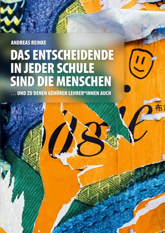 Das Entscheidende in jeder Schule sind die Menschen