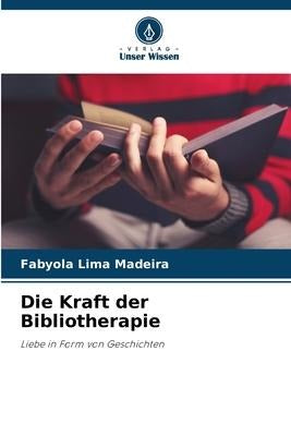 Die Kraft der Bibliotherapie