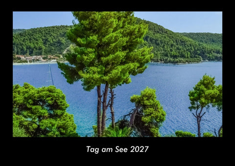 Tag am See 2027 Fotokalender DIN A3