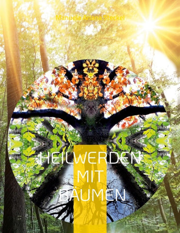 Heilwerden mit Bäumen