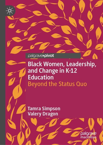 Black Women, Leadership, and Change in K-12 Education