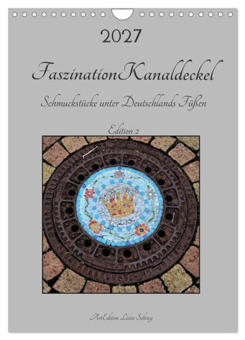 Faszination Kanaldeckel (Wandkalender 2027 DIN A4 hoch), CALVENDO Monatskalender