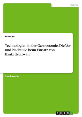 Technologien in der Gastronomie. Die Vor- und Nachteile beim Einsatz von Bankettsoftware