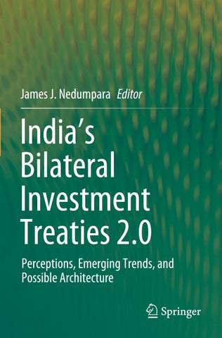 India’s Bilateral Investment Treaties 2.0