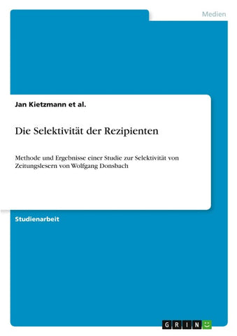 Die Selektivität der Rezipienten