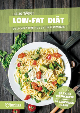 Low Fat Diätplan - Ernährungsplan zum Abnehmen für 30 Tage