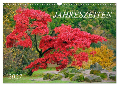 Jahreszeiten / 2027 (Wandkalender 2027 DIN A3 quer), CALVENDO Monatskalender