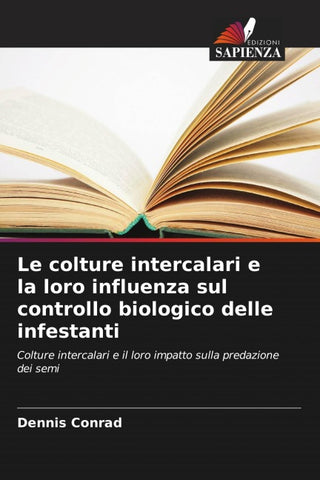 Le colture intercalari e la loro influenza sul controllo biologico delle infestanti