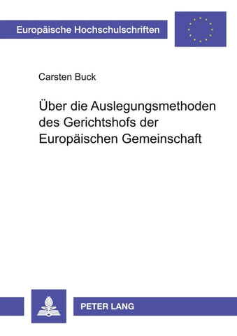 Über die Auslegungsmethoden des Gerichtshofs der Europäischen Gemeinschaft