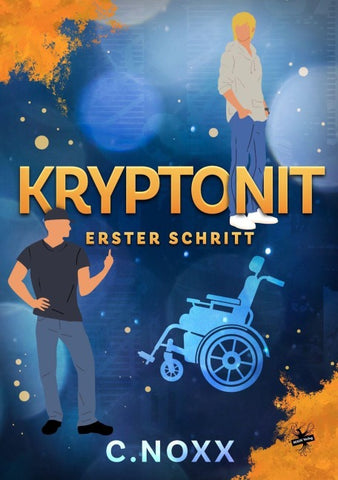Kryptonit – Erster Schritt