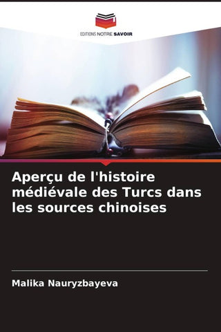 Aperçu de l'histoire médiévale des Turcs dans les sources chinoises