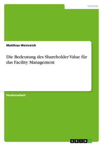 Die Bedeutung des Shareholder Value für das Facility Management