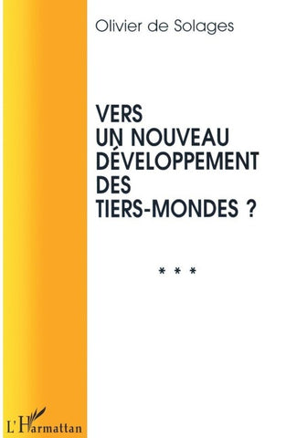 Vers un Nouveau Développement des Tiers-Mondes ?