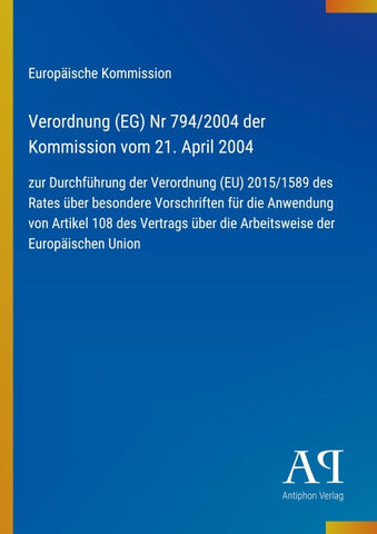 Verordnung (EG) Nr 794/2004 der Kommission vom 21. April 2004