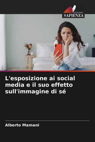 L'esposizione ai social media e il suo effetto sull'immagine di sé