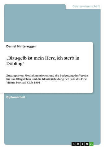 "Blau-gelb ist mein Herz, ich sterb in Döbling"