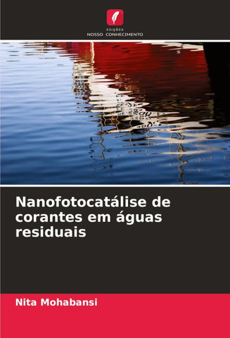 Nanofotocatálise de corantes em águas residuais