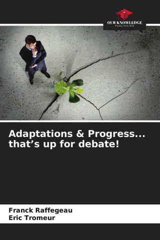 Adaptations & Progress... that's up for debate!