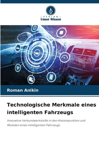 Technologische Merkmale eines intelligenten Fahrzeugs